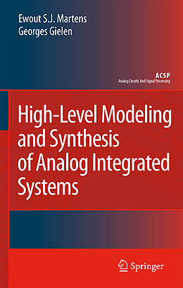 Couverture cartonnée High-Level Modeling and Synthesis of Analog Integrated Systems de Georges Gielen, Ewout S. J. Martens