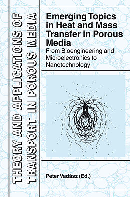 Kartonierter Einband Emerging Topics in Heat and Mass Transfer in Porous Media von 