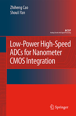Kartonierter Einband Low-Power High-Speed ADCs for Nanometer CMOS Integration von Shouli Yan, Zhiheng Cao