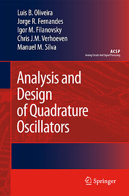Kartonierter Einband Analysis and Design of Quadrature Oscillators von Luis B. Oliveira, Jorge R. Fernandes, Manuel M. Silva
