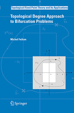 Kartonierter Einband Topological Degree Approach to Bifurcation Problems von Michal Fe kan