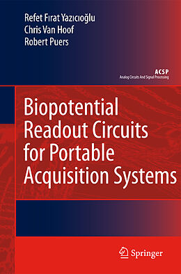 Couverture cartonnée Biopotential Readout Circuits for Portable Acquisition Systems de Refet Firat Yazicioglu, Robert Puers, Chris van Hoof