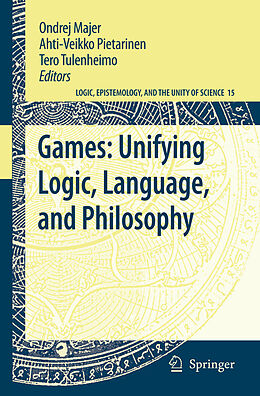 Kartonierter Einband Games: Unifying Logic, Language, and Philosophy von 