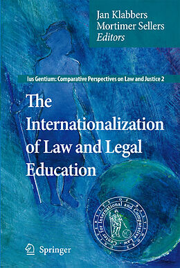 Kartonierter Einband The Internationalization of Law and Legal Education von 