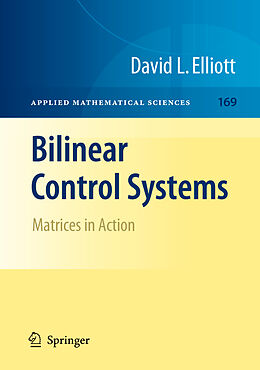 Kartonierter Einband Bilinear Control Systems von David Elliott