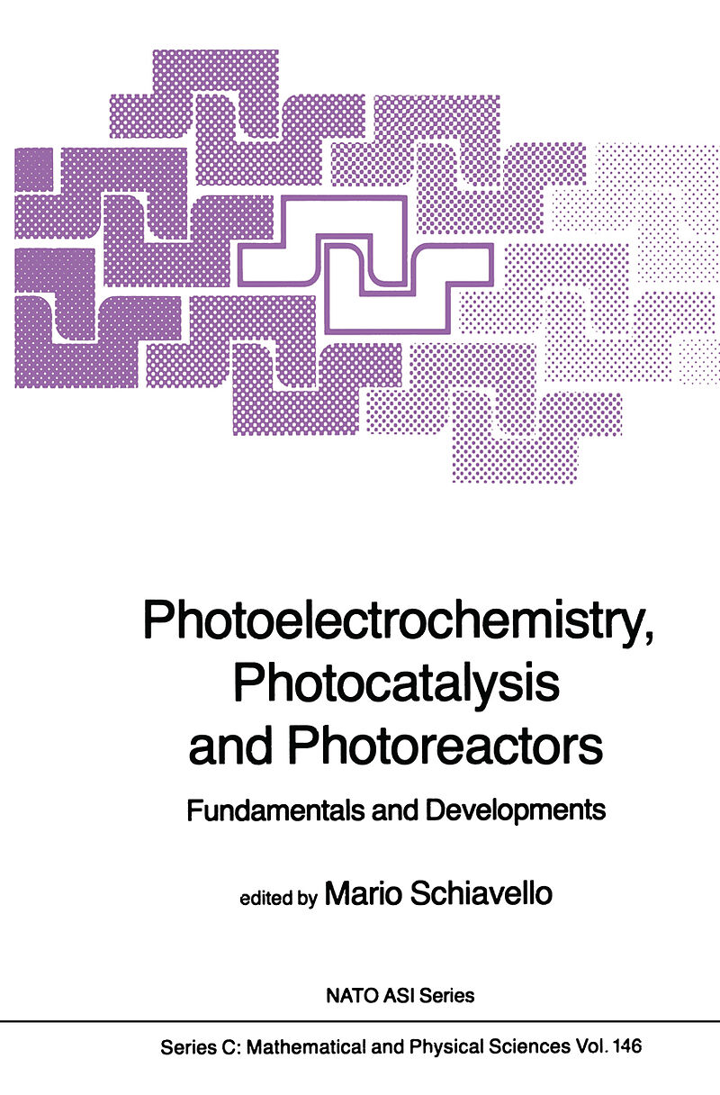 Photoelectrochemistry, Photocatalysis and Photoreactors Fundamentals and Developments