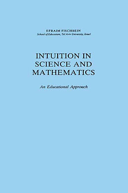 Couverture cartonnée Intuition in Science and Mathematics de Efraim Fischbein