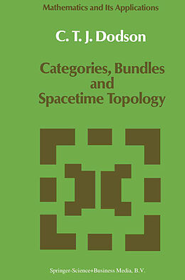 Couverture cartonnée Categories, Bundles and Spacetime Topology de C. T. Dodson