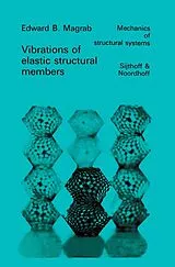 Kartonierter Einband Vibrations of Elastic Structural Members von E.B. Magrab