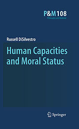 eBook (pdf) Human Capacities and Moral Status de Russell Disilvestro