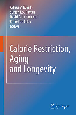 Fester Einband Calorie Restriction, Aging and Longevity von 