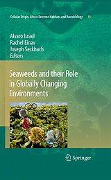 E-Book (pdf) Seaweeds and their Role in Globally Changing Environments von Joseph Seckbach, Rachel Einav, Alvaro Israel