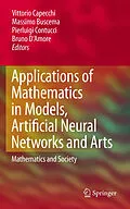 E-Book (pdf) Applications of Mathematics in Models, Artificial Neural Networks and Arts von Vittorio Capecchi, Massimo Buscema, Pierluigi Contucci