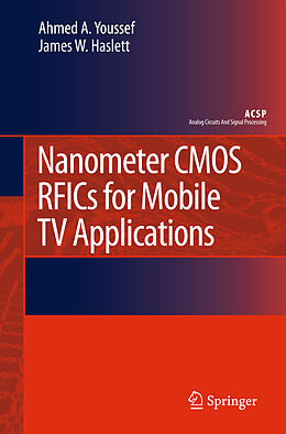 Livre Relié Nanometer CMOS RFICs for Mobile TV Applications de Ahmed A Youssef, James Haslett