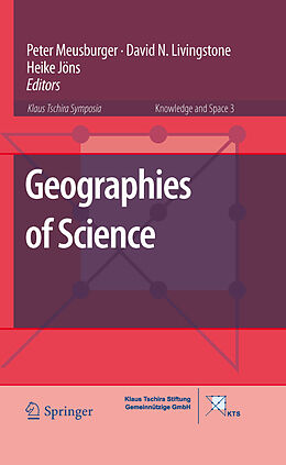 eBook (pdf) Geographies of Science de Peter Meusburger, David Livingstone, Heike Jöns