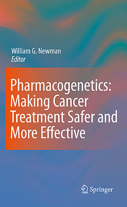 Fester Einband Pharmacogenetics: Making cancer treatment safer and more effective von 