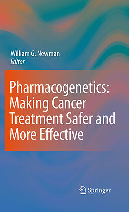 E-Book (pdf) Pharmacogenetics: Making cancer treatment safer and more effective von William G. Newman