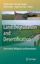 eBook (pdf) Land Degradation and Desertification: Assessment, Mitigation and Remediation de Pandi Zdruli, Marcello Pagliai, Selim Kapur