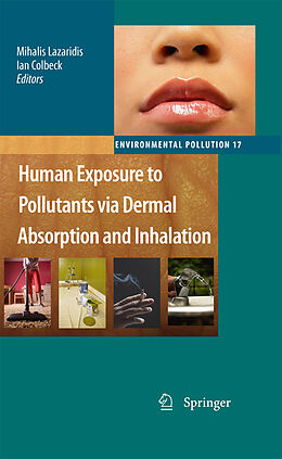 eBook (pdf) Human Exposure to Pollutants via Dermal Absorption and Inhalation de Mihalis Lazaridis, Ian Colbeck