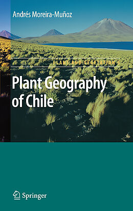 E-Book (pdf) Plant Geography of Chile von Andres Moreira-Munoz