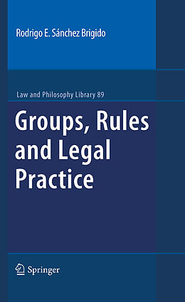 E-Book (pdf) Groups, Rules and Legal Practice von Rodrigo Eduardo Sánchez Brigido