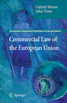 Fester Einband Commercial Law of the European Union von Gabriël Moens, John Trone