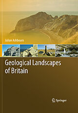 E-Book (pdf) Geological Landscapes of Britain von Julian Ashbourn