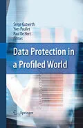 E-Book (pdf) Data Protection in a Profiled World von Serge Gutwirth, Yves Poullet, Paul De Hert