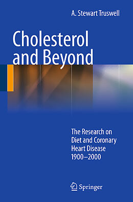 Livre Relié Cholesterol and Beyond de A Stewart Truswell