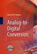 E-Book (pdf) Analog-to-Digital Conversion von Marcel J. M. Pelgrom