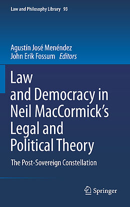 E-Book (pdf) Law and Democracy in Neil MacCormick's Legal and Political Theory von Agustín José Menéndez, John Erik Fossum