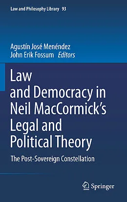 E-Book (pdf) Law and Democracy in Neil MacCormick's Legal and Political Theory von Agustín José Menéndez, John Erik Fossum
