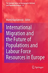 eBook (pdf) International Migration and the Future of Populations and Labour in Europe de Marek Kupiszewski
