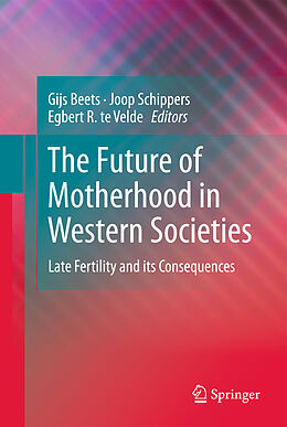 Livre Relié The Future of Motherhood in Western Societies de 