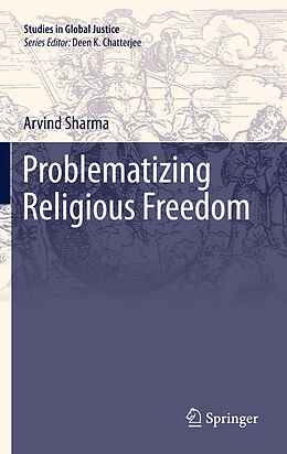 Livre Relié Problematizing Religious Freedom de Arvind Sharma