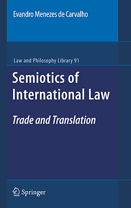 Livre Relié Semiotics of International Law de Evandro Menezes de Carvalho