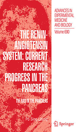 Livre Relié The Renin-Angiotensin System: Current Research Progress in the Pancreas de Po Sing Leung