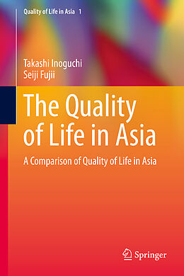 Livre Relié The Quality of Life in Asia de Seiji Fujii, Takashi Inoguchi