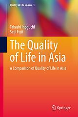 eBook (pdf) The Quality of Life in Asia de Takashi Inoguchi, Seiji Fujii