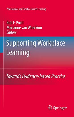 E-Book (pdf) Supporting Workplace Learning von Rob F. Poell, Marianne Woerkom