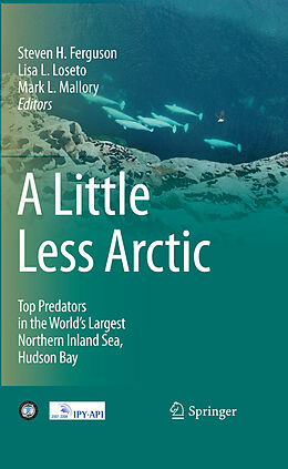 eBook (pdf) A Little Less Arctic de Steven H. Ferguson, Lisa L. Loseto, Mark L. Mallory