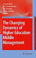 E-Book (pdf) The Changing Dynamics of Higher Education Middle Management von V. Lynn Meek, Leo Goedegebuure, Rui Santiago