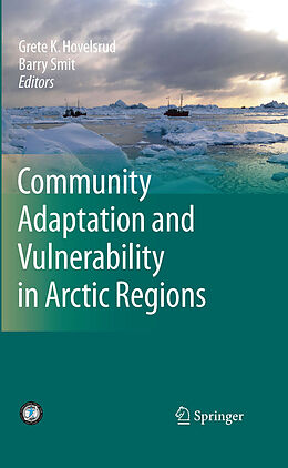 eBook (pdf) Community Adaptation and Vulnerability in Arctic Regions de Grete K. Hovelsrud, Barry Smit