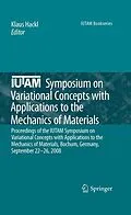 E-Book (pdf) IUTAM Symposium on Variational Concepts with Applications to the Mechanics of Materials von Klaus Hackl