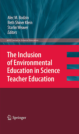 Fester Einband The Inclusion of Environmental Education in Science Teacher Education von 