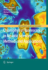 E-Book (pdf) Chlorophyll a Fluorescence in Aquatic Sciences: Methods and Applications von David J. Suggett, Ondrej Práil, Michael A. Borowitzka