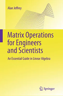 E-Book (pdf) Matrix Operations for Engineers and Scientists von Alan Jeffrey