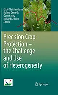 E-Book (pdf) Precision Crop Protection - the Challenge and Use of Heterogeneity von Erich-Christian Oerke, Roland Gerhards, Gunter Menz