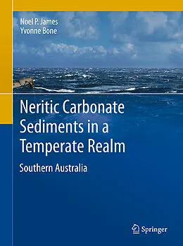 E-Book (pdf) Neritic Carbonate Sediments in a Temperate Realm von Noel P. James, Yvonne Bone
