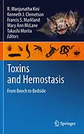 E-Book (pdf) Toxins and Hemostasis von R. Manjunatha Kini, Kenneth J Clemetson, Francis S. Markland
